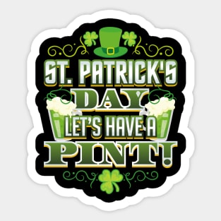 St Patricks Day Let’s Have a Pint! Celebration Sticker